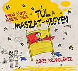T�l a&nbsp;Maszat-hegyen  Zen�s kalandlemez