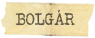 Bolg�rul