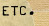 Etc.