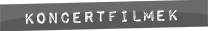 Koncertfilmek