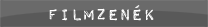 Filmzen�k