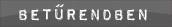Bet�rendben