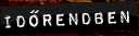 Id�rendben